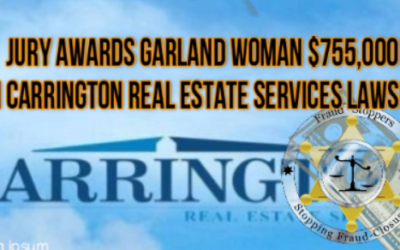 Jury awards Garland woman $755,000 in Carrington Real Estate Services lawsuit alleging foreclosure fraud 